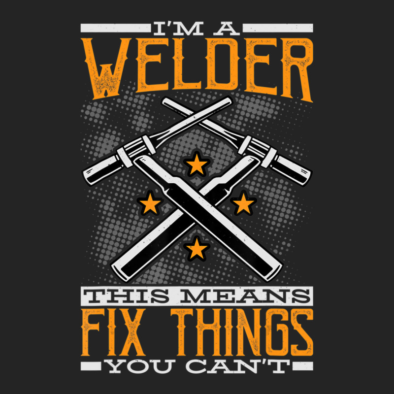 Limited Edition I'm A Welder This Means I Fix Things You Can't Fun Wel 3/4 Sleeve Shirt | Artistshot