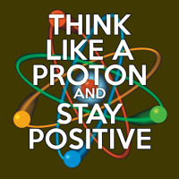 Think Like A Proton And Stay Positive Baby Beanies | Artistshot