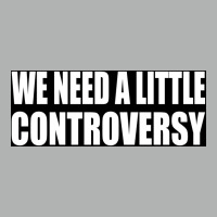 We Need A Little Controversy Poster 80s Zipper Hoodie | Artistshot