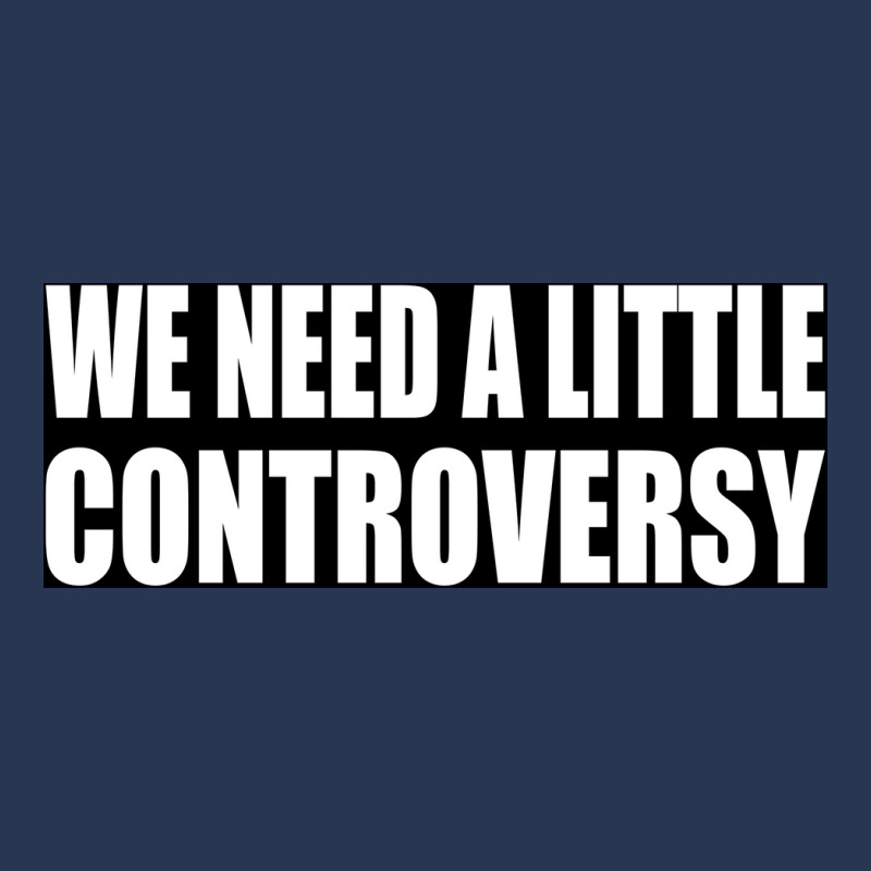 We Need A Little Controversy Poster 80s Men Denim Jacket | Artistshot