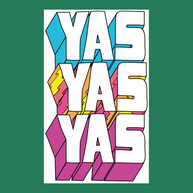 Yas Yas Yas Poster Nostalgia T-shirt | Artistshot