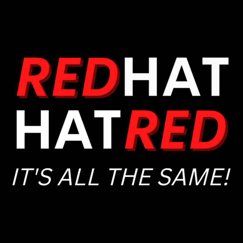 Redhat Hatred It_s All The Same Unisex Jogger | Artistshot