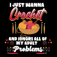 Crochet Hobbyist T  Shirt I Just Wanna Crochet And Ignore All Of My Ad V-neck Tee | Artistshot