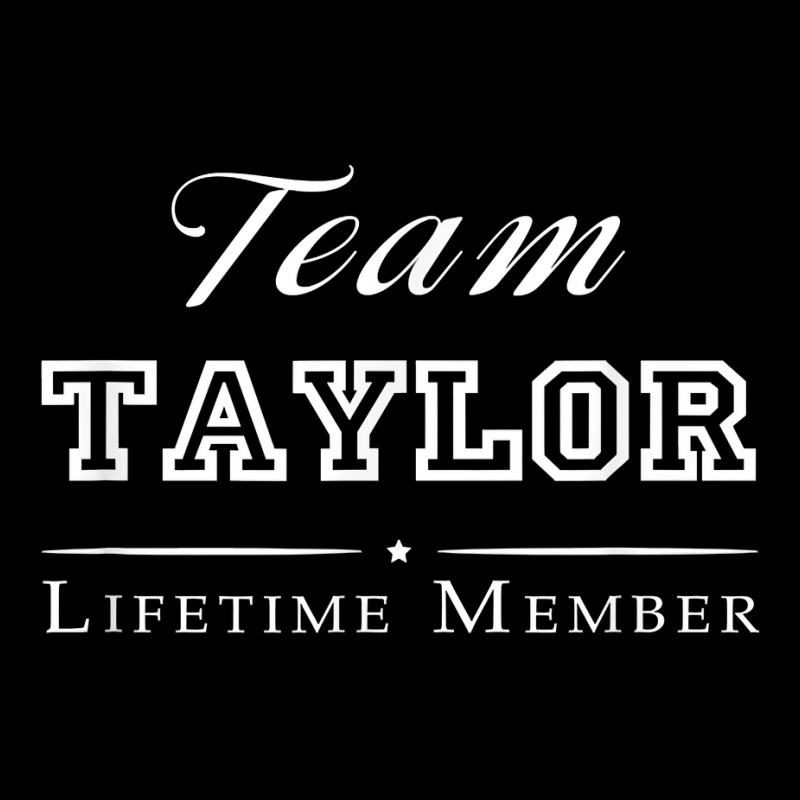 Team Taylor Lifetime Member Personalized Surname T Shirt V-Neck Tee by dequariusgoblirsch | Artistshot