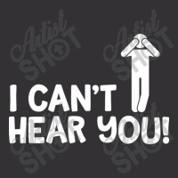 I Cant Hear You Male Vintage Short | Artistshot