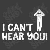 I Cant Hear You Male Men's Polo Shirt | Artistshot