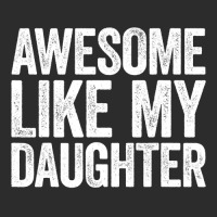 Awesome Like My Daughter  Parents  Day Exclusive T-shirt | Artistshot