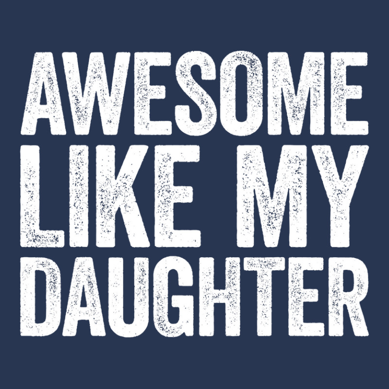 Awesome Like My Daughter  Parents  Day Men Denim Jacket | Artistshot