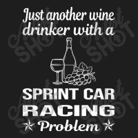 Funny Wine Drinker Sprint Car Cars Racing Classic T-shirt | Artistshot