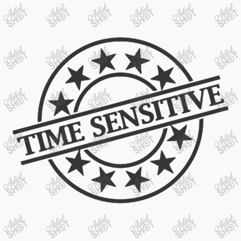 Time Sensitive T-shirt | Artistshot