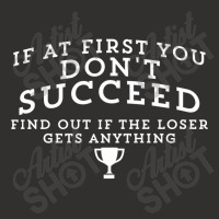 If At First You Don't Succeed, Find Out If The Loser Gets Anything Champion Hoodie | Artistshot