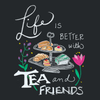 Trending Life Is Better With Tea & Friends Crewneck Sweatshirt | Artistshot