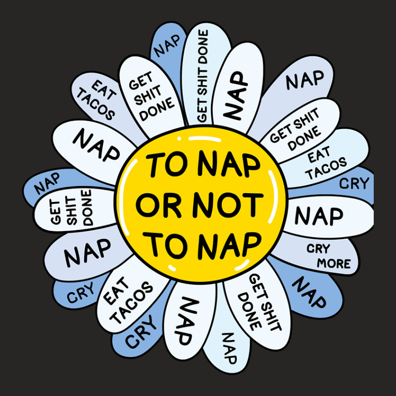 To Nap Or Not To Nap Ladies Fitted T-Shirt by rastyrocl | Artistshot