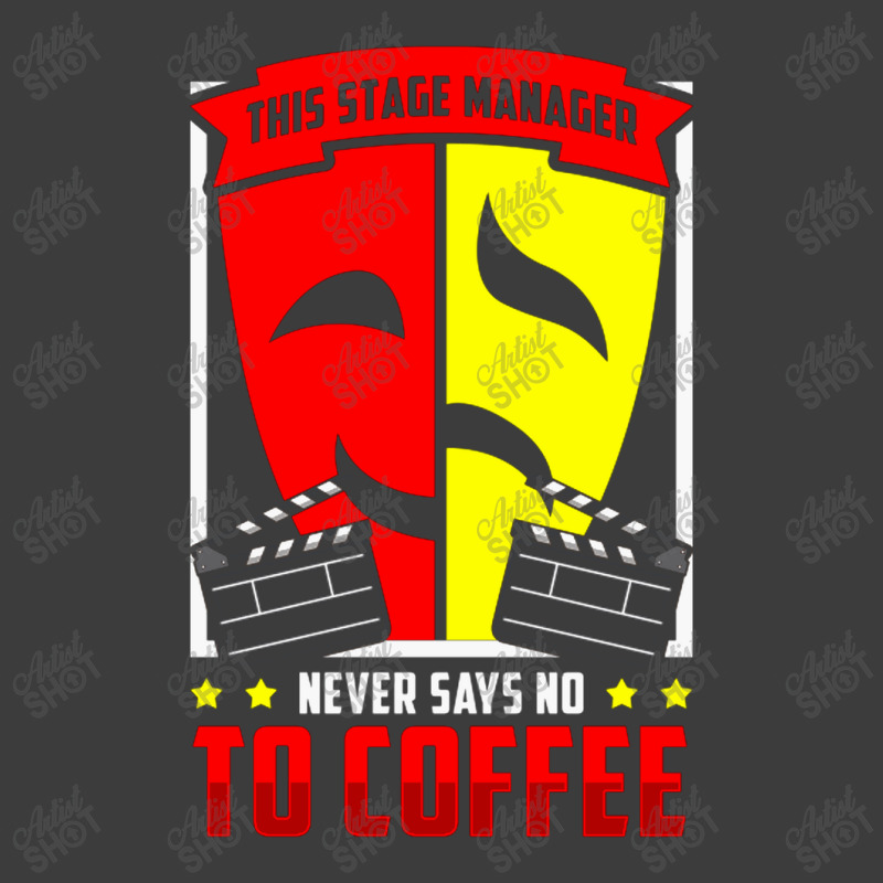 Stage Manager Never Say No To Coffee Men's Polo Shirt by CristenSilveri | Artistshot