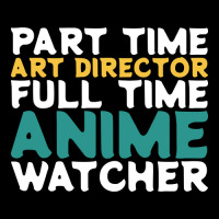 Part Time Art Director Full Time Anime Watcher Fleece Short | Artistshot