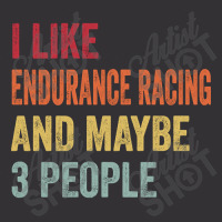 I Like Endurance Racing & Maybe 3 People Endurance Racing Lovers Gift Vintage Hoodie And Short Set | Artistshot