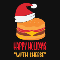 Trending Happy Holidays With Cheese Shirt Christmas Cheeseburger Gift- Portrait Canvas Print | Artistshot