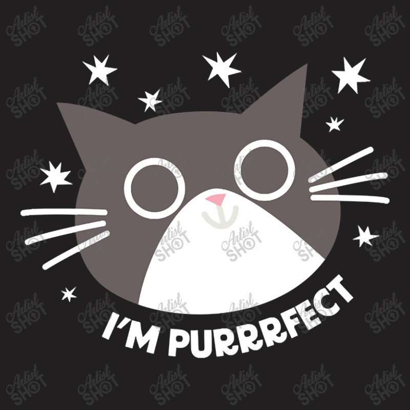 I'm Purrrfect!-tylqi T-shirt | Artistshot