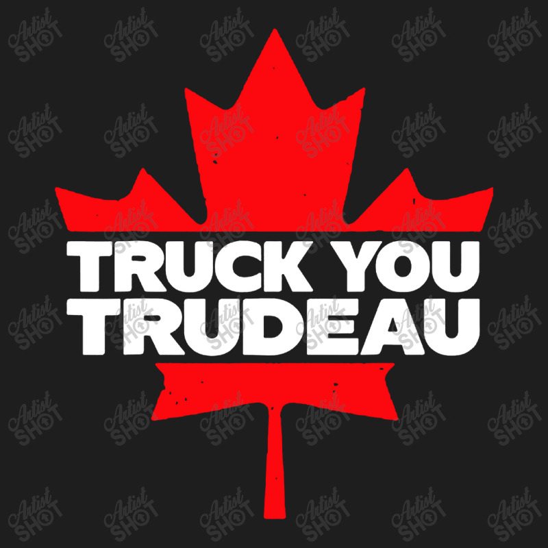 Truck You Trudeau Classic T-shirt by Golden Store | Artistshot