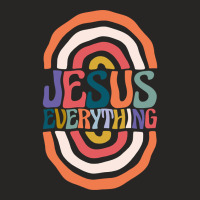 Trending Jesus Everything Ladies Fitted T-shirt | Artistshot