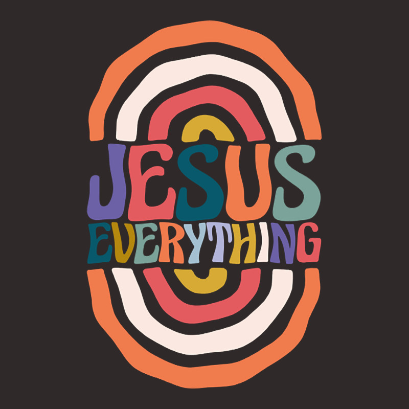 Trending Jesus Everything Racerback Tank by brumfieldportillo7vlpq8 | Artistshot