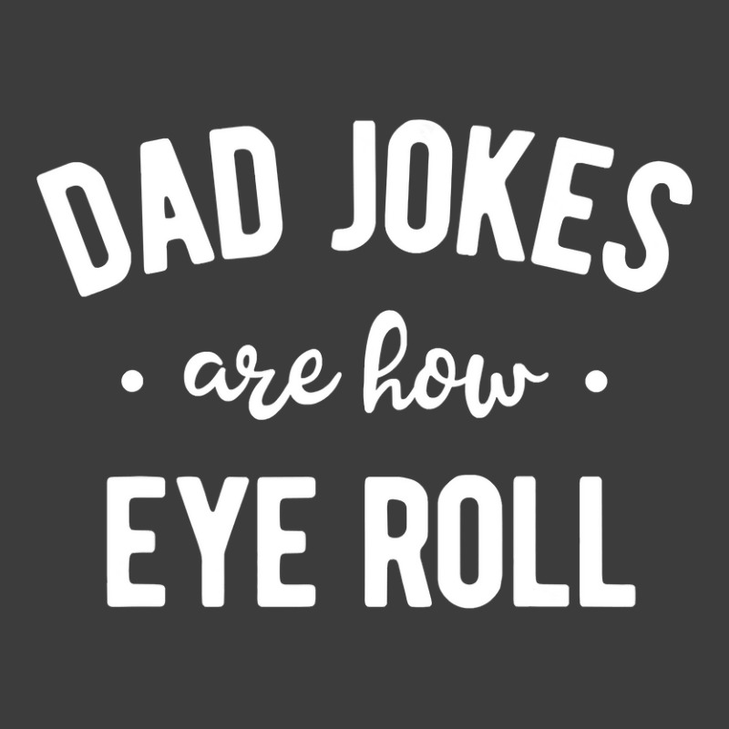 Dad Jokes Are How Eye Roll  Funny Fathers Day Gift Men's Polo Shirt | Artistshot