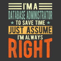 Database Administrator Design  I´m Always Right  Database T Shirt Toddler Hoodie | Artistshot