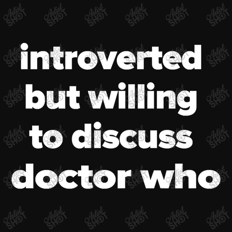 Introverted But Willing To Discuss Doctor Who Crop Top by laurynvanhoose | Artistshot