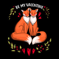 Be My Valentine Cute Valentines Day Gift Fox Animal Zipper Hoodie | Artistshot