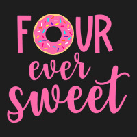 Four Ever Sweet 4th Birthday Decoration Donut Girl Kids Classic T-shirt | Artistshot