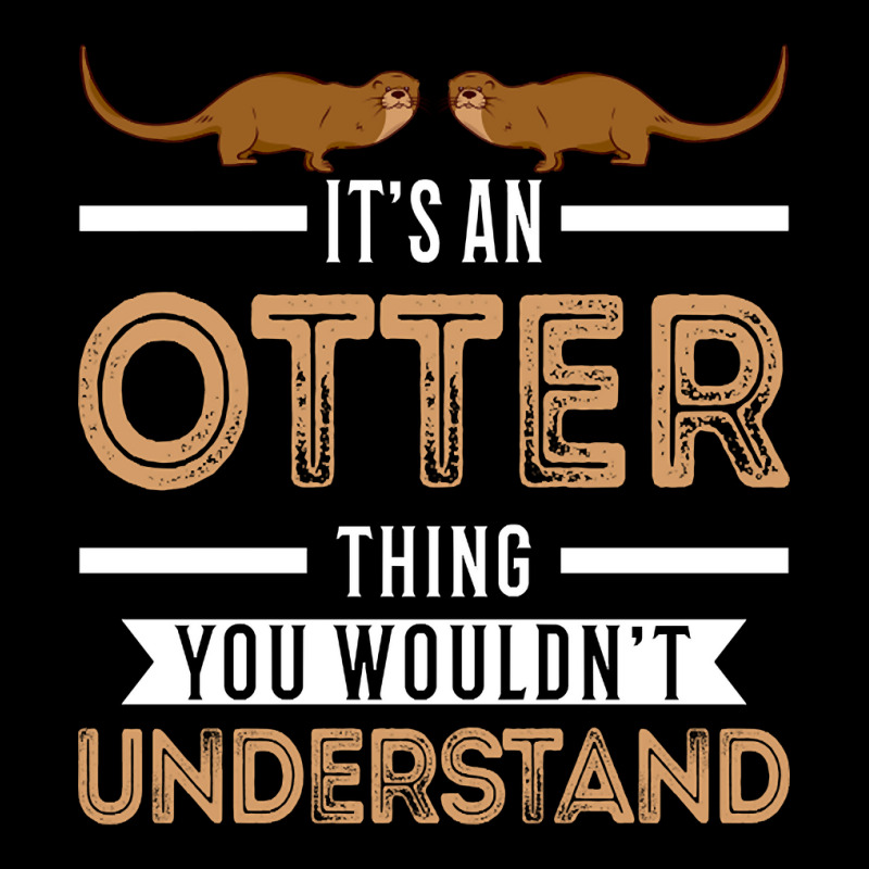 Trending It's An Otter Thing Otters Sea Pocket T-Shirt by seifertmurryq3jmxs | Artistshot