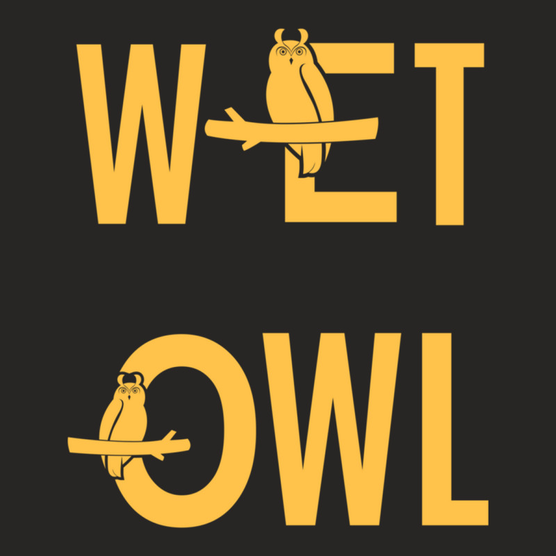 Wet Owl Text Meme Graphic 2022 Ladies Fitted T-Shirt by CHRISTOPHERBARRERAS | Artistshot