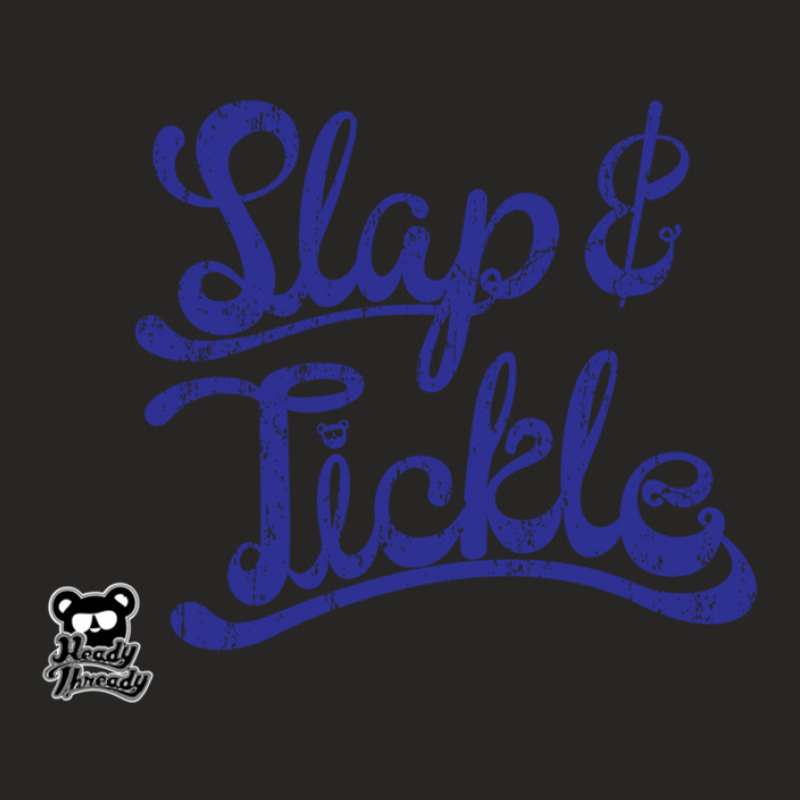 Slap N Tickle Ladies Fitted T-Shirt by MichaelTatum | Artistshot