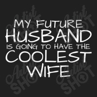 My Future Husband Is Going To Have The Coolest Wife Ladies Polo Shirt | Artistshot