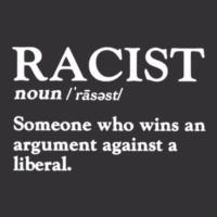 Racist Someone Who Wins An Argument Against A Liberal Vintage Hoodie | Artistshot