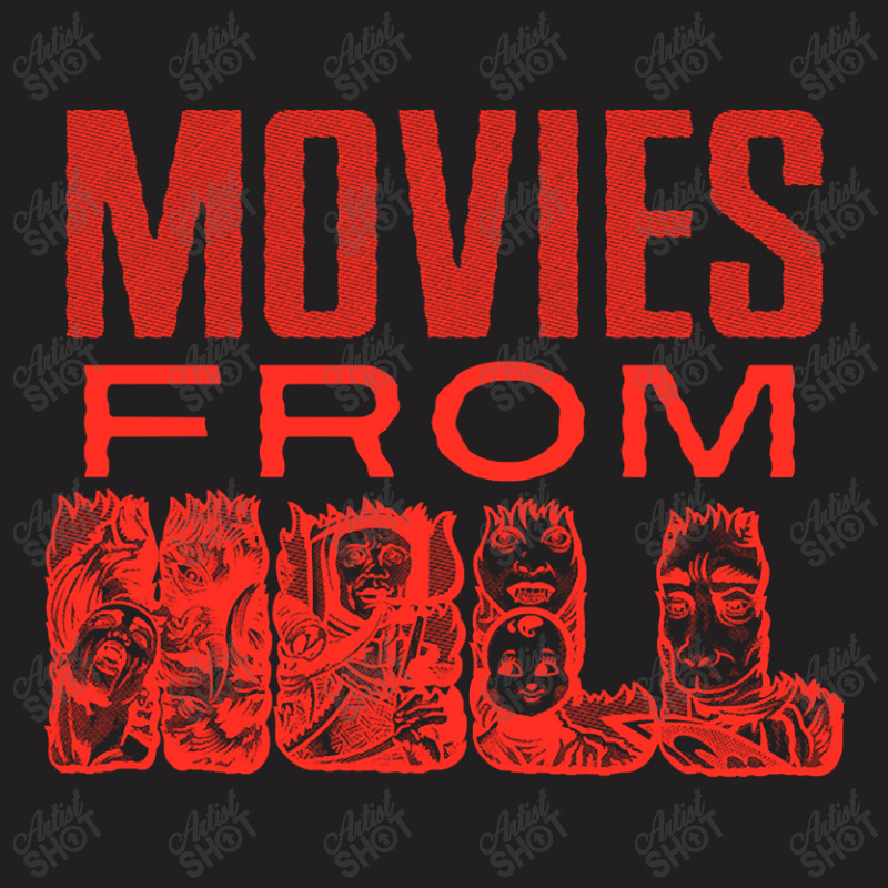 Limited Edition Movies From Hell T-shirt | Artistshot