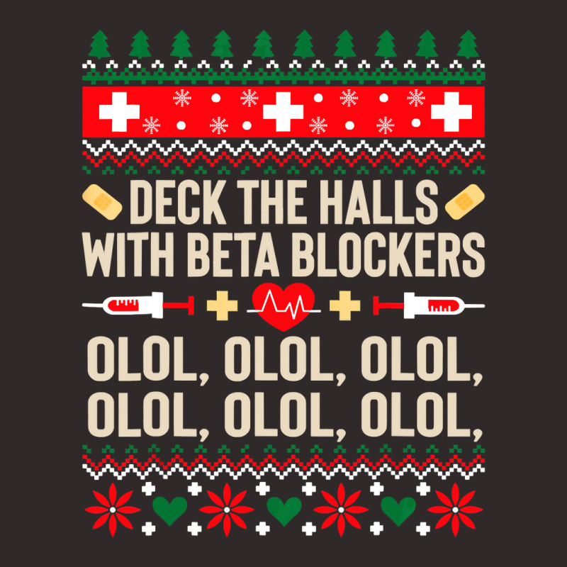 Deck The Halls With Beta Blockers Nurse Ugly Christmas Racerback Tank by Aliceartist | Artistshot