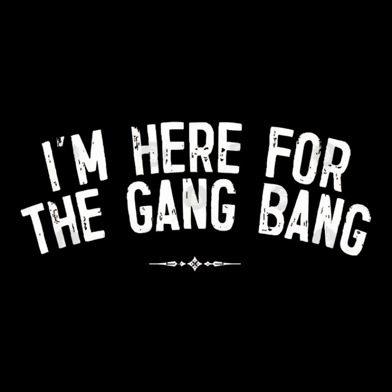 I'm Here For The Gang Bang Men's 3/4 Sleeve Pajama Set | Artistshot