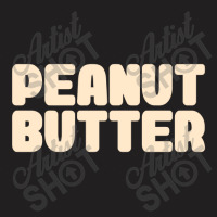 Peanut Butter T-shirt | Artistshot