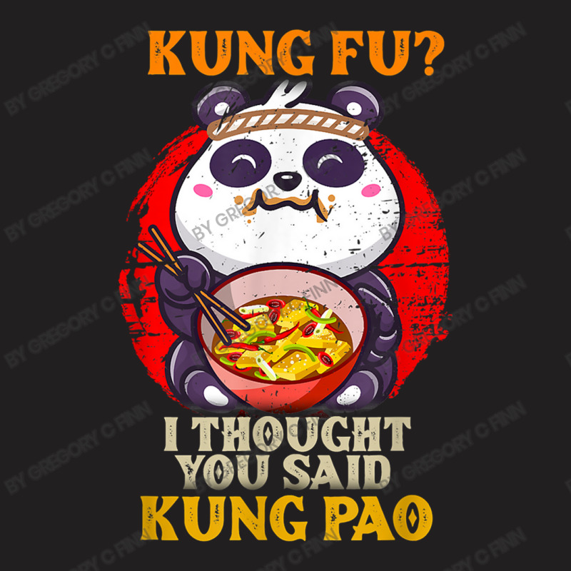 Chinese Food Pun Kung Fu Funny Panda Eating Kung Pao Lover T-shirt | Artistshot