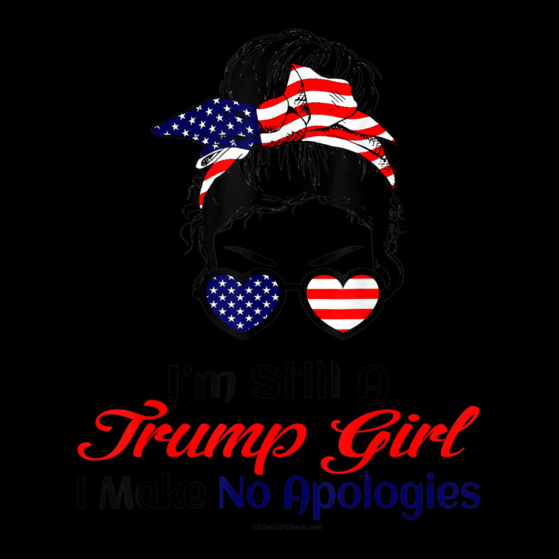 Hot Trend I'm Still A Trump Girl Make No Apologies Patriotic American Unisex Jogger by behindcedar22 | Artistshot