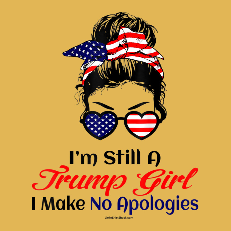 Hot Trend I'm Still A Trump Girl Make No Apologies Patriotic American Vintage Hoodie And Short Set by behindcedar22 | Artistshot