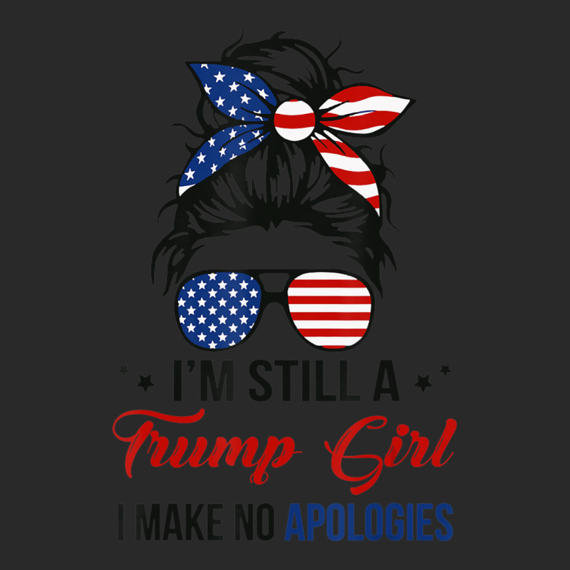 Limited Edition I'm Still A Trump Girl, I Make No Apologies Trump 2024 Toddler T-shirt by behindcedar22 | Artistshot