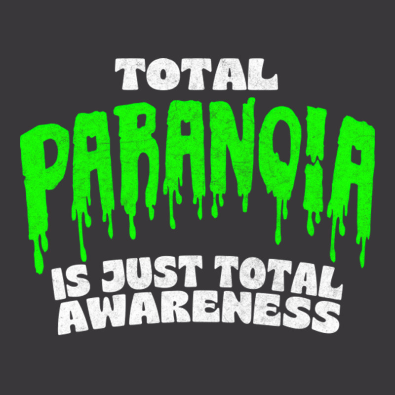 Total Paranoia True Crime Fanatic Quote Ladies Curvy T-Shirt by hishamborgy | Artistshot