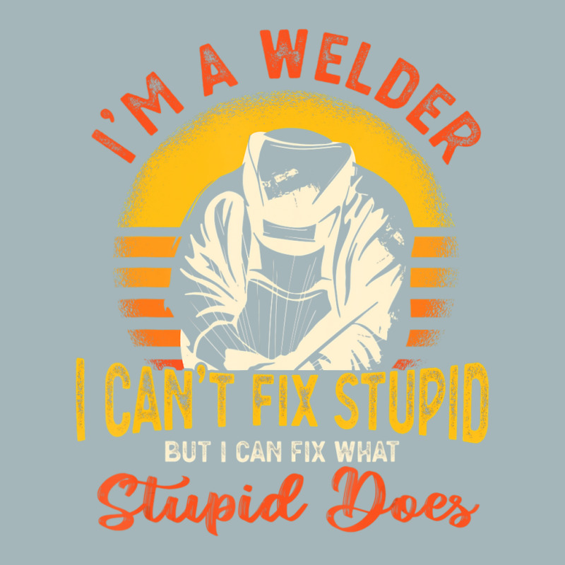 Limited Edition I'm A Welder I Can't Fix Stupid Sarcasm Humor Welding Unisex Sherpa-lined Denim Jacket | Artistshot