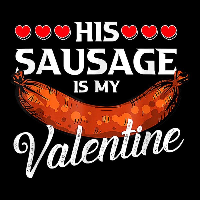 Sausage Valentines Day Gifts For Her Naughty Adult Humor T Shirt Youth Sweatshirt by alicakarste3vs | Artistshot