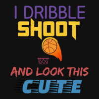 Dribble Shoot And Look Cute Graphic T-shirt | Artistshot