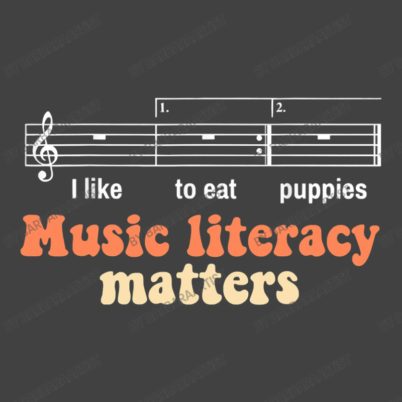 Music Literacy Matters Funny I Like To Eat Puppies Singer Vintage T-Shirt by BarbaraArtist | Artistshot