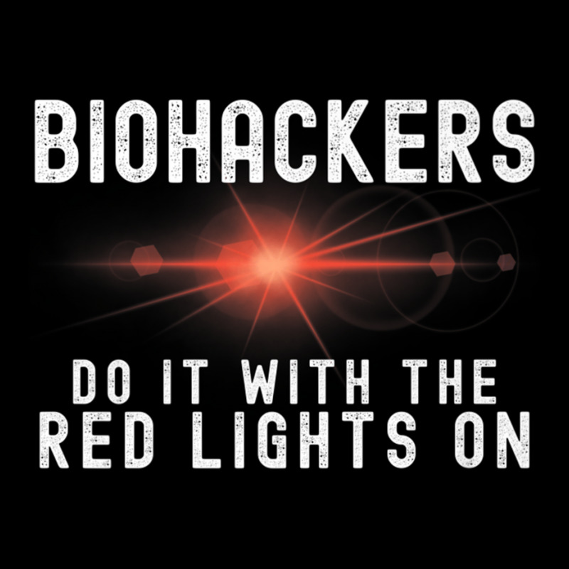 Biohacker Biohackers Do It With The Red Lights On Premium T Shirt Toddler Sweatshirt | Artistshot