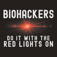 Biohacker Biohackers Do It With The Red Lights On Premium T Shirt Tank Top | Artistshot